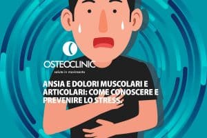 Come l'ansia provoca dolori muscolari e articolari. Diagnosi e cura